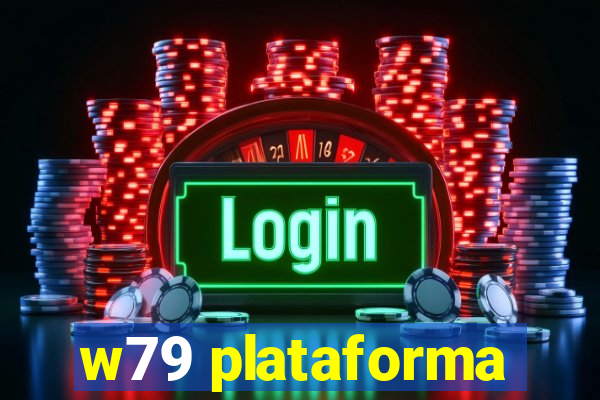 w79 plataforma